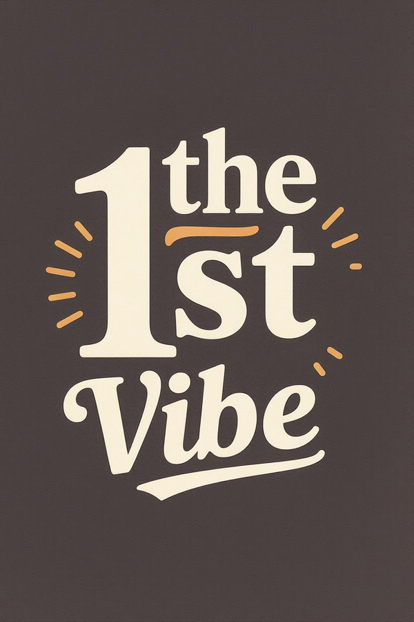 The First Vibe
